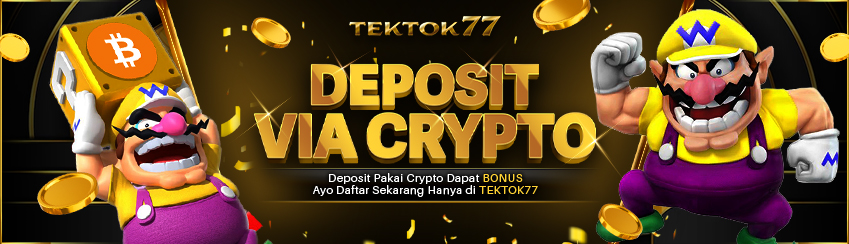 DEPOSIT VIA CRYPTO DI TEKTOK77