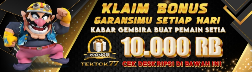 BONUS GARANSI MEMBER (MAKSIMAL BONUS GARANSI 10 RIBU RUPIAH)
